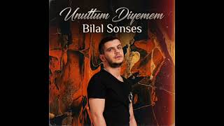Bilal Sonses - Unuttum Diyemem