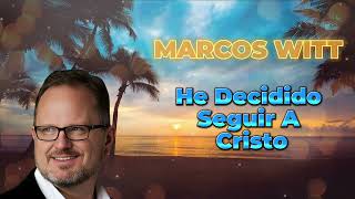 MARCOS WITT 🙌🏻🌺 HE DECIDIDO SEGUIR A CRISTO 🚶‍♂️💖 SEGUIR A CRISTO, MI PROPÓSITO 🌟🙏