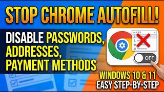 How to Turn Off Autofill on Google Chrome in Windows 10 & 11 Complete Step by Step Guide to Disable