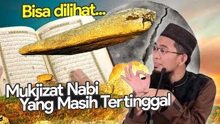 MASYAALLAH‼️ Inilah Mukjizat Nabi MUHAMMAD yang Masih Ada Sampai Sekarang - Ustadz Adi Hidayat LC MA