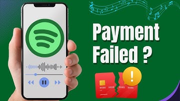 Spotify Payment Failed? Here’s How to Fix It (2025 Guide)
