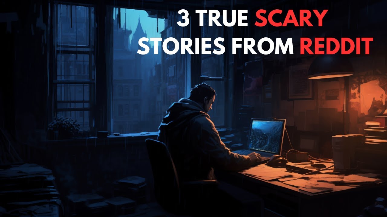 SCARY STORIES From REDDIT  (ambient sound)
