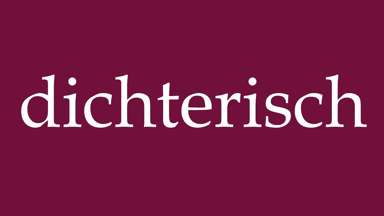 dichterisch die welt 8 buchstaben