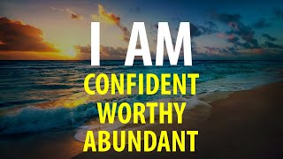 ❤️ Affirmations for Self-Love, Worthiness, Confidence, Abundance, Courage, Forgiveness