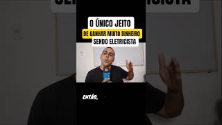 Essa é melhor maneira de ganhar dinheiro como eletricista, gestão. #eletricista #empreendedorismo