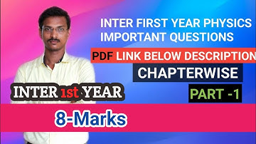 IMPORTANT QUESTIONS CLASS 11 PHYSICS 8 MARKS || INTER FIRST YEAR PHYSICS IMPORTANT QUESTIONS 2021