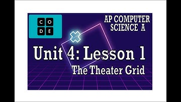 AP CS A - Code.org: The Theater Grid (2022)