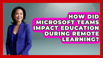 How Did Microsoft Teams Impact Education During Remote Learning? - Teacher Tech Toolbox