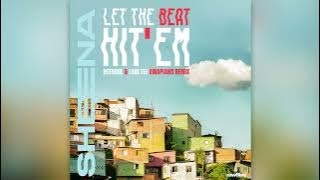 Shena - Let The Beat Hit'em (BeeSoul & Lani Tee Amapiano Remix)