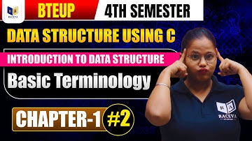 BTEUP 4th Semester | Data Structure Using C | Chapter 1 | Basic Terminology | Lecture 2