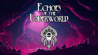 Echoes of the Underworld - An Epic Out of the Abyss Soundtrack by Travis Savoie