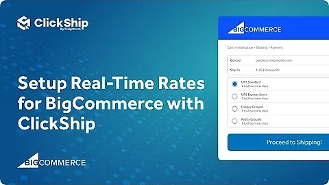 Setup Real-Time Rates for BigCommerce with ClickShip