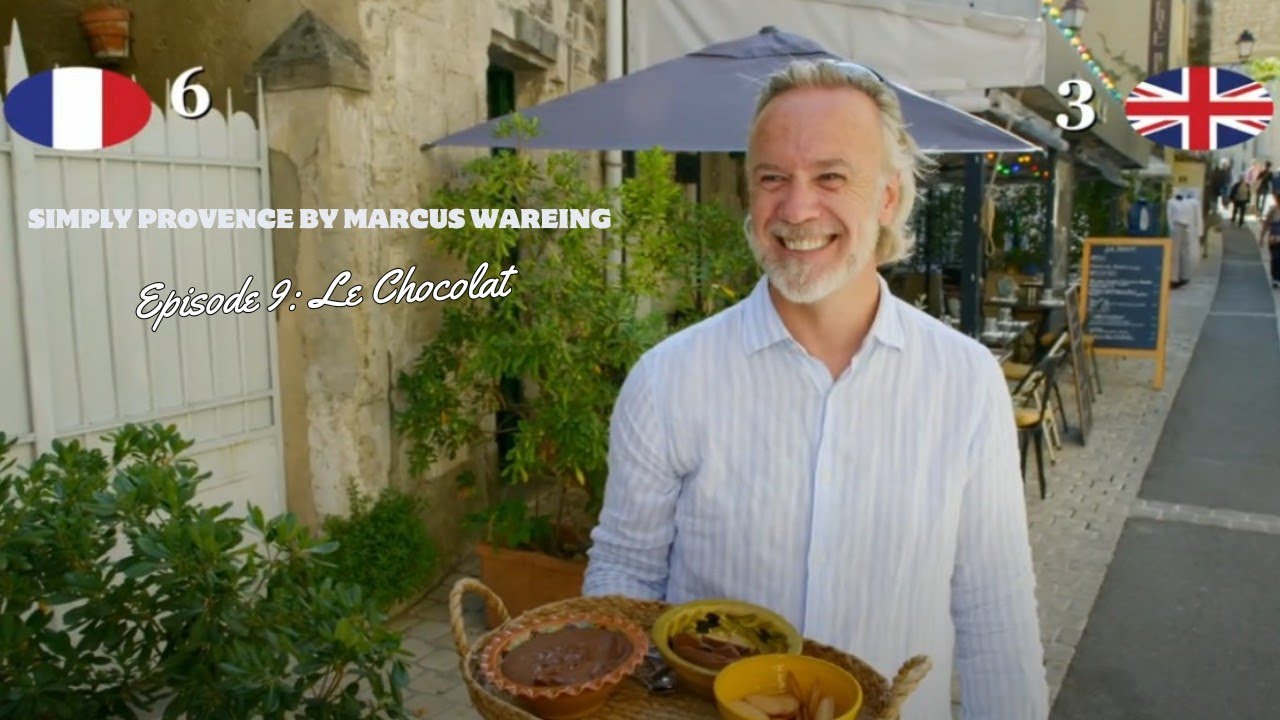 Marcus Wareing - Simply Provence - Épisode 9 : Le Chocolat