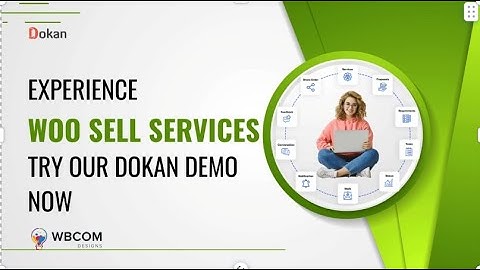 Launch Your Freelance Marketplace with Woo Sell Services: Dokan Demo Explained (Part 2)