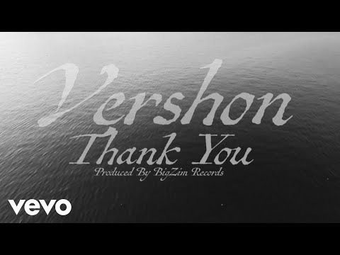 Vershon - Thank You