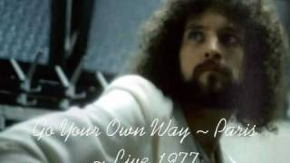 Fleetwood Mac ~ Go Your Own Way ~ Paris Live 1977 chords