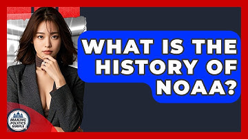 What Is The History Of NOAA? - Making Politics Simple