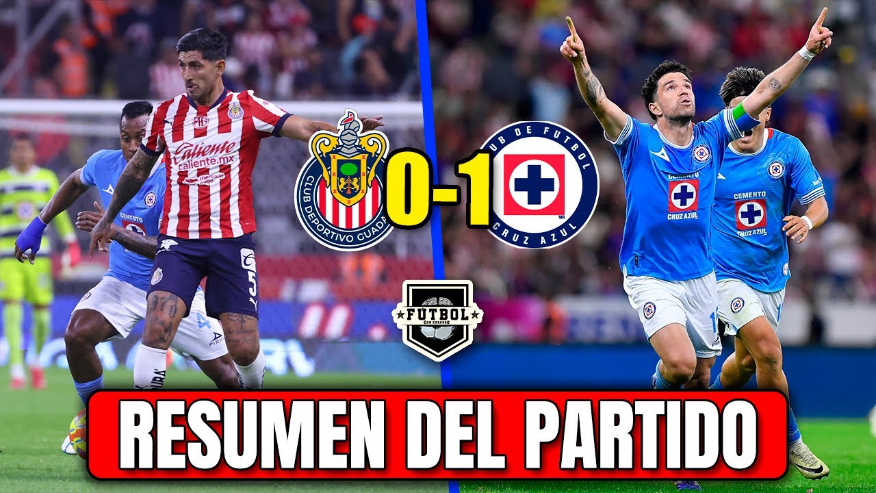 🚨 CHIVAS 0-1 CRUZ AZUL | RESUMEN Y GOLES - YouTube
