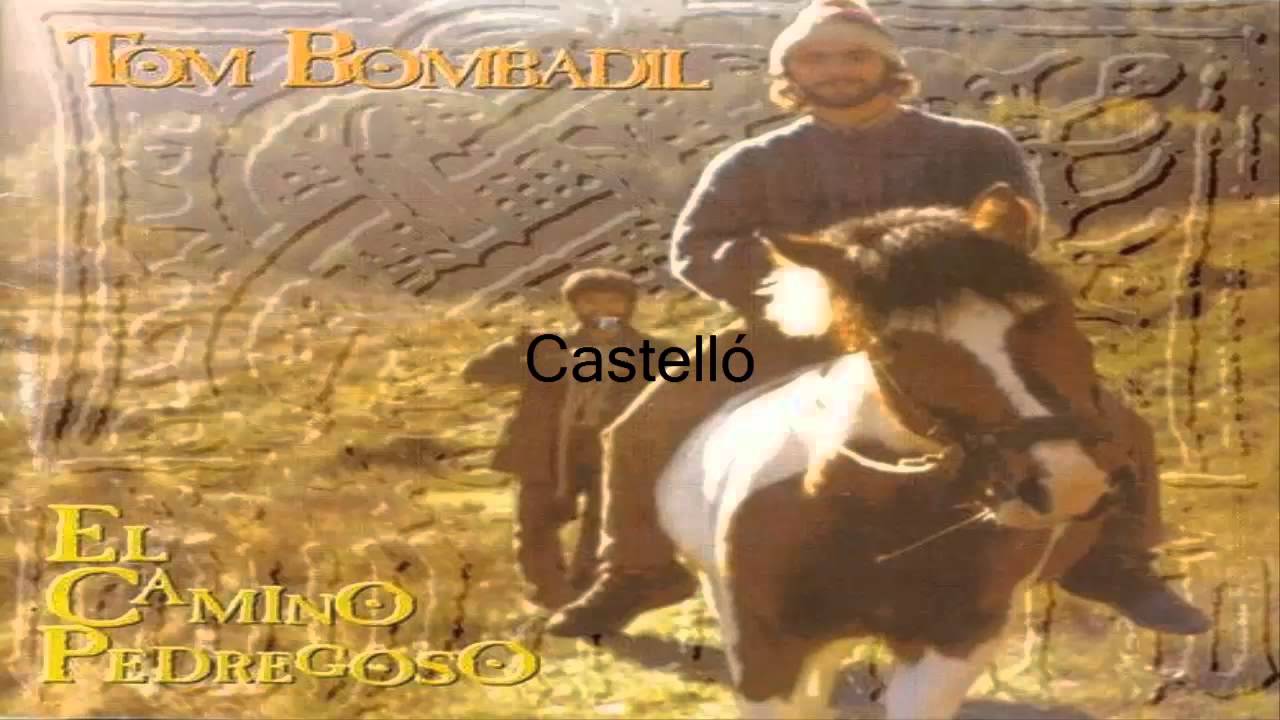 Tom Bombadil-Castelló