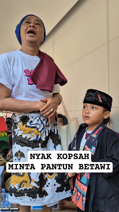 Nyak Kopsah Minta Pantun Betawi #shorts #youtubeshorts #viralvideo #fyp #pantun #lucu #betawi