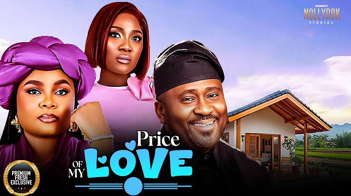 PRICE OF MY LOVE (DESMOND BIMBO ADEMOYE MERCY JOHNSON) - Nigerian Movies 2025 latest full movies