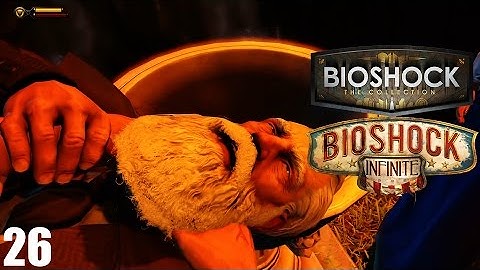 Bioshock Infinite #26 - Bioshock The Collection | KILLING COMSTOCK!
