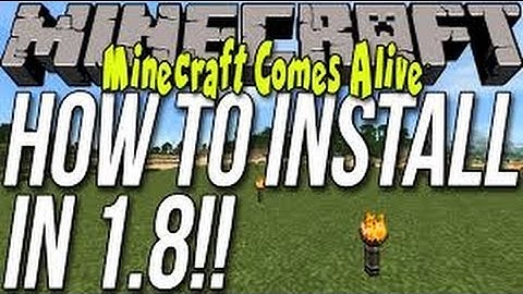 Minecraft Comes Alive 1 8 Installation Tutorial