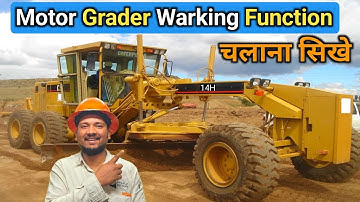 How to Master the Art of Motor Grader Operating: Cat 14H Grader Secrets Revealed!Grader kaise Sikhe