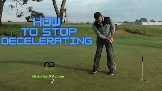 How to Stop Decelerating