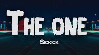 Sickick - The One (Lyrics)