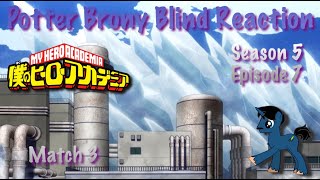 PotterBrony Blind Reaction My Hero Academia Season 5 Episode 7