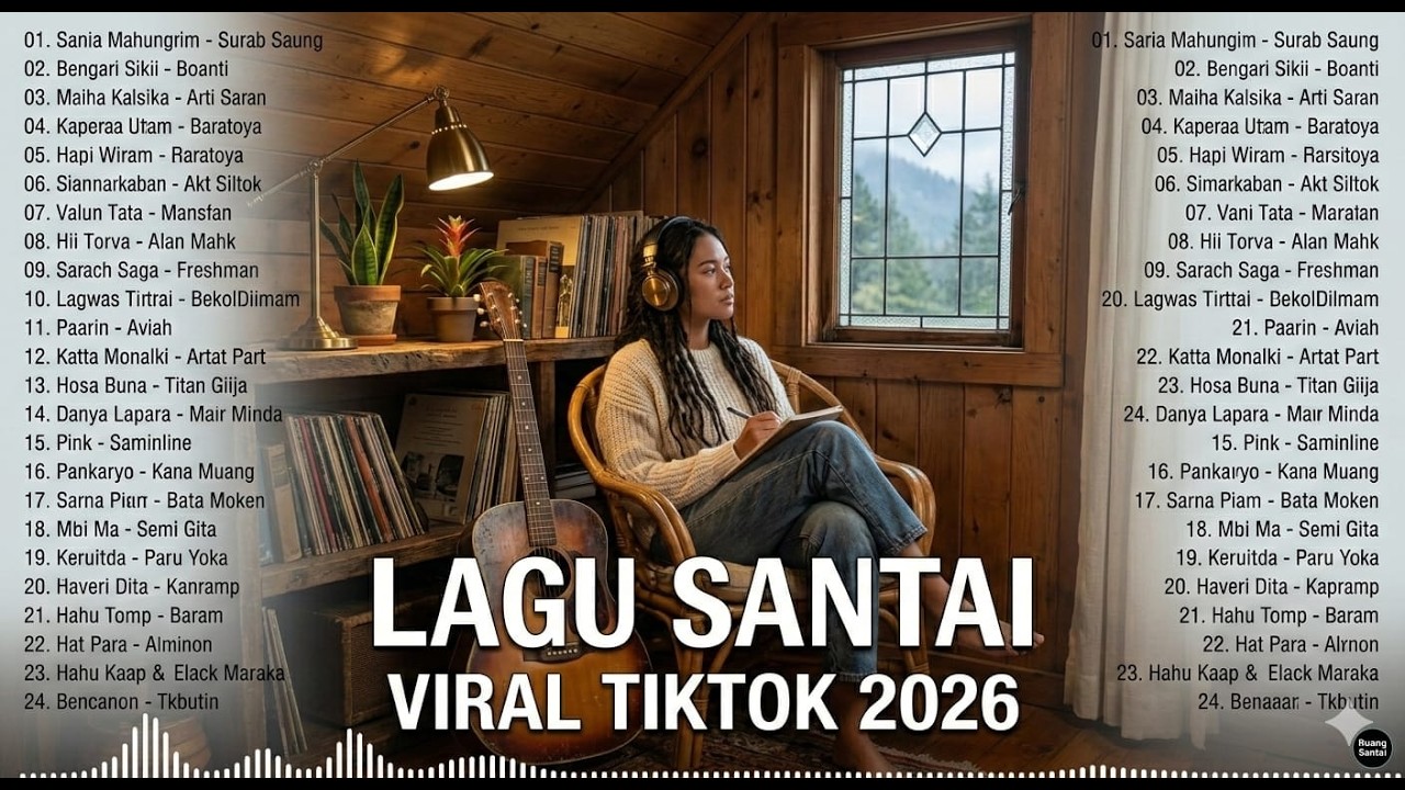 Lagu Santai Buat Kerja 2026  Lagu pop Viral TikTok 2026  - Lagu terbaru