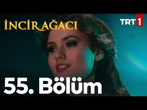 İncir Ağacı 55. Bölüm