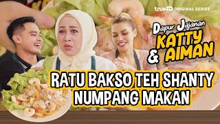 TEH SHANTY RATU BAKSO NITIP ANAK SEKALIAN NUMPANG MAKAN MASAKAN THAILAND KATTY &amp; AIMAN