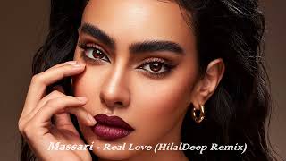 Massari  - Real Love - HilalDeep Remix