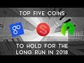 Top 5 Cryptocurrencies for 2018 | Part 1