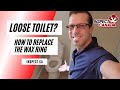 Loose Toilet?  How to replace the wax ring and toilet.