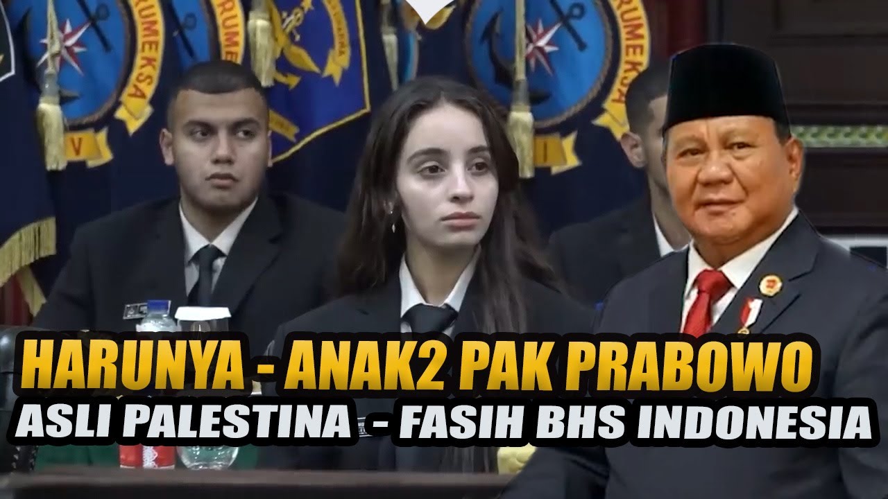 HARUNYA, 22 ANAK PRESIDEN PRABOWO ASLI PALESTINA LANCAR BAHASA INDONESIA