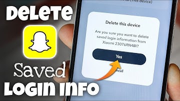 How to Delete Saved Login Info on Snapchat
