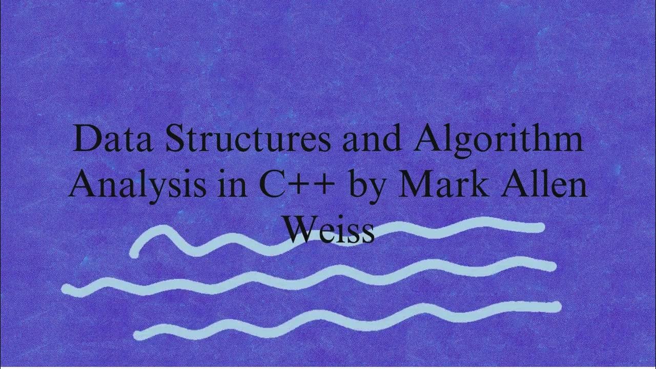Data Structures and Algorithm Analysis in C++ by Mark Allen Weiss (Book ...