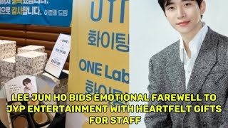 Lee Jun Ho Bids Emotional Farewell To Jyp Entertainment With Heartfelt Gifts For Staff
