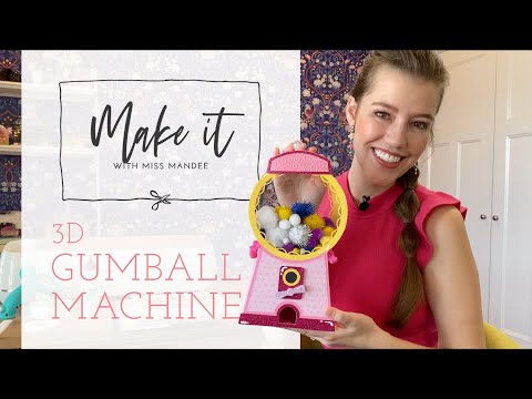 3D Gumball Machine