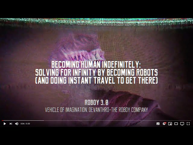 1e9 Conference - Becoming Human Indefinitely: Solving for Infinity by becoming Robots