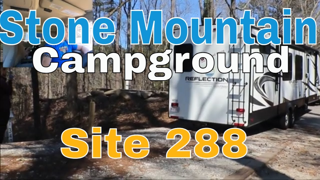 Stone Mountain Campground Site 288 YouTube