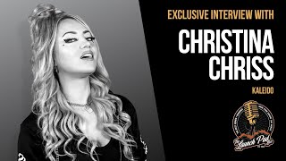 Exclusive and Unedited Interview with Christina Chriss From Kaleido