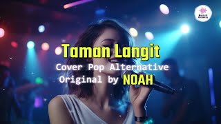 Download Lagu Taman Langit - Noah (Alternative Pop Cover AI by MusicAI Harmony) MP3