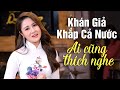 Khán Giả Khắp Cả Nước Ai Cũng Thích Nghe Liên Khúc Dân Ca Xứ Nghệ Này - Album Nhạc Xứ Nghệ Để Đời