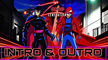 Zorro Generation Z (2006) | Intro and Outro Tracks | ℰ𝓁 𝒵ℴ𝓇𝓇ℴ