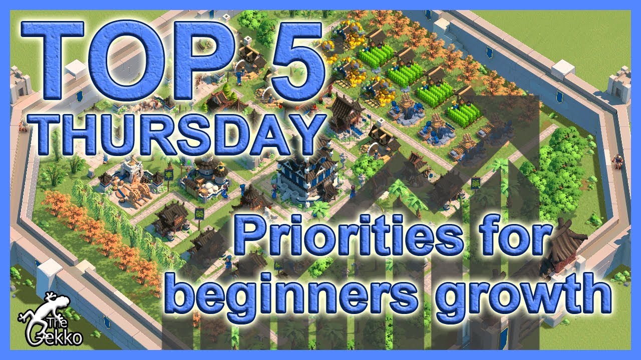 Top 5 Beginners Growth Priorities - Rise of Civilizations