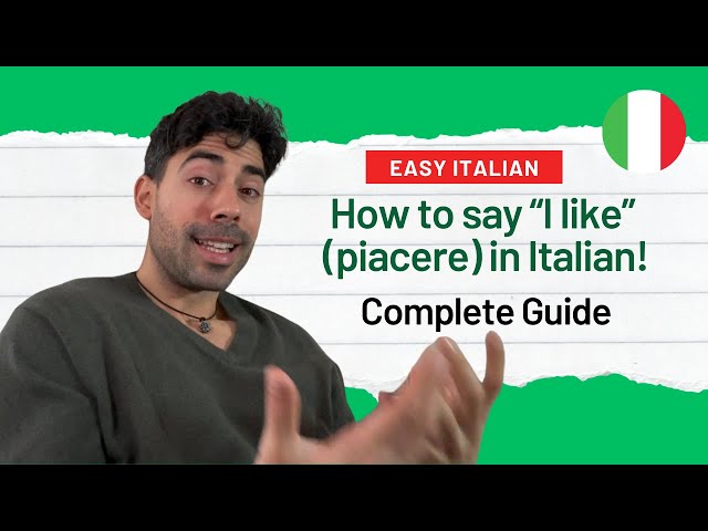 How to say "I like" (Piacere) in Italian - The Truth that Nobody Tells You!